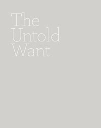 untold want